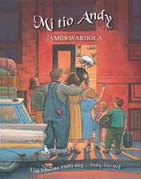 MI TIO ANDY | 9788484881315 | WARHOLA, JAMES | Llibreria Aqualata | Comprar libros en catalán y castellano online | Comprar libros Igualada
