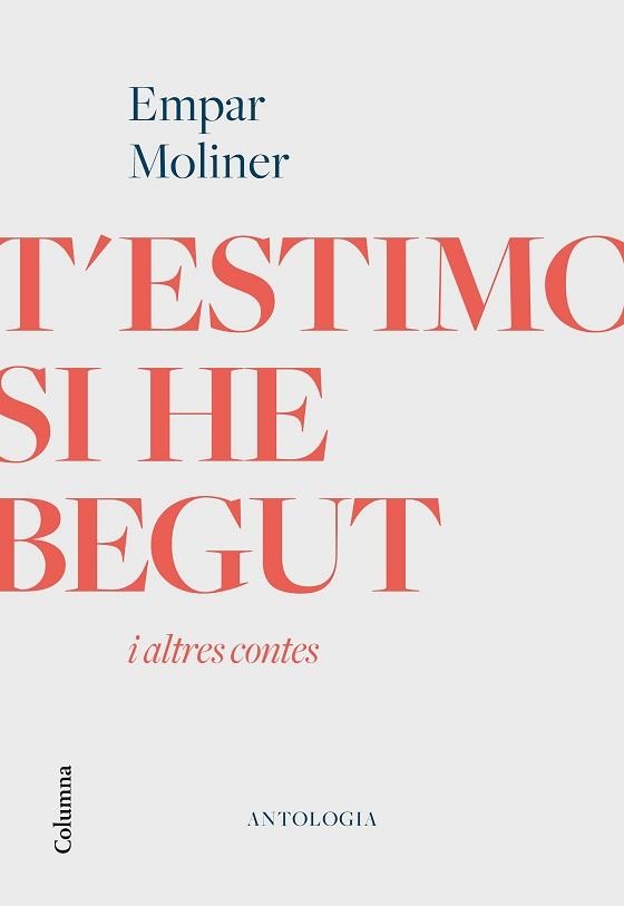 T'ESTIMO SI HE BEGUT I ALTRES CONTES | 9788466426213 | MOLINER, EMPAR | Llibreria Aqualata | Comprar libros en catalán y castellano online | Comprar libros Igualada