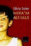MIRA'M ALS ULLS (CLASSICA 595) | 9788466404143 | SOLER, SÍLVIA | Llibreria Aqualata | Comprar llibres en català i castellà online | Comprar llibres Igualada