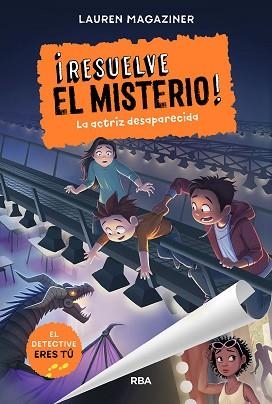 RESUELVE EL MISTERIO 2. LA ACTRIZ DESAPARECIDA | 9788427219595 | MAGAZINER LAUREN | Llibreria Aqualata | Comprar libros en catalán y castellano online | Comprar libros Igualada