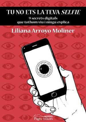 TU NO ETS LA TEVA SELFIE | 9788413031750 | ARROYO MOLINER, LILIANA | Llibreria Aqualata | Comprar libros en catalán y castellano online | Comprar libros Igualada