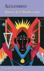HISTORIA DE LA FILOSOFÍA OCULTA | 9788477027843 | ALEXANDRIAN, SARANE | Llibreria Aqualata | Comprar libros en catalán y castellano online | Comprar libros Igualada