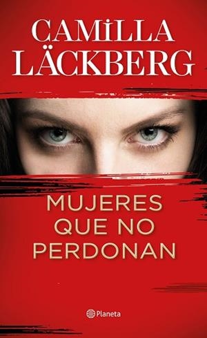 MUJERES QUE NO PERDONAN | 9788408229612 | LÄCKBERG, CAMILLA | Llibreria Aqualata | Comprar libros en catalán y castellano online | Comprar libros Igualada