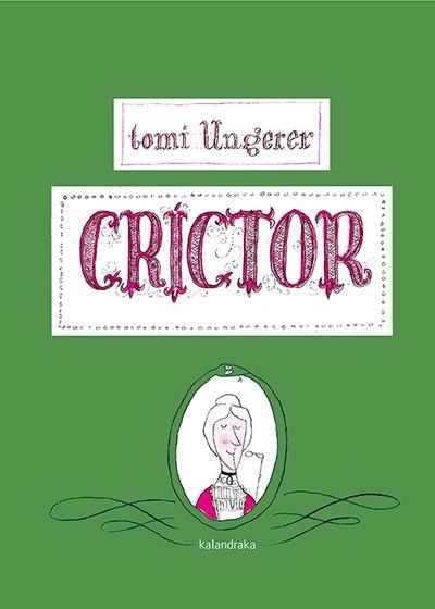 CRÍCTOR | 9788484642558 | UNGERER, TOMI | Llibreria Aqualata | Comprar llibres en català i castellà online | Comprar llibres Igualada