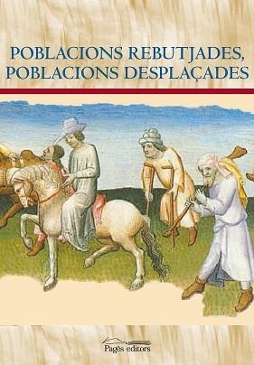 POBLACIONS REBUTJADES, POBLACIONS DESPLAÇADES | 9788413031170 | VARIOS AUTORES | Llibreria Aqualata | Comprar llibres en català i castellà online | Comprar llibres Igualada
