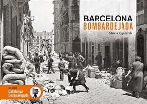 BARCELONA BOMBARDEJADA | 9788417432843 | CAPDEVILA, MIREIA | Llibreria Aqualata | Comprar libros en catalán y castellano online | Comprar libros Igualada