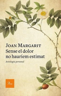 SENSE EL DOLOR NO HAURÍEM ESTIMAT | 9788475888293 | MARGARIT, JOAN | Llibreria Aqualata | Comprar llibres en català i castellà online | Comprar llibres Igualada