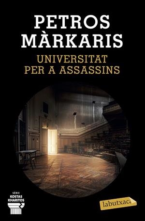 UNIVERSITAT PER A ASSASSINS | 9788417423469 | MÁRKARIS, PETROS | Llibreria Aqualata | Comprar llibres en català i castellà online | Comprar llibres Igualada