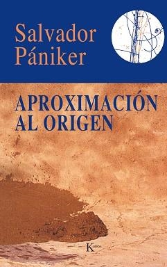 APROXIMACION AL ORIGEN (ENSAYO) | 9788472451339 | PANIKER ALEMANY, SALVADOR | Llibreria Aqualata | Comprar libros en catalán y castellano online | Comprar libros Igualada