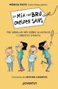 MIA I EN BRU CREIXEN SANS, LA | 9788426146571 | PEITX I TRIAY, MÒNICA | Llibreria Aqualata | Comprar llibres en català i castellà online | Comprar llibres Igualada