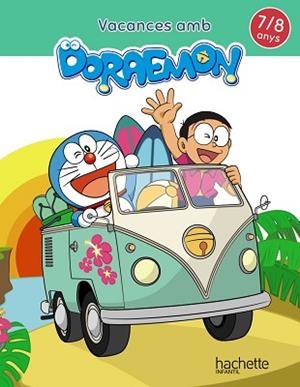 VACANCES AMB DORAEMON 7-8 ANYS | 9788417586843 | GARCÍA CORTIZAS, MARTA | Llibreria Aqualata | Comprar libros en catalán y castellano online | Comprar libros Igualada