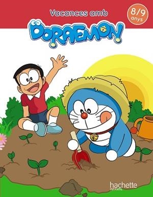 VACANCES AMB DORAEMON 8-9 ANYS | 9788417586850 | FERNÁNDEZ RUBIO, BEATRIZ / PILAR MEDINA RAMOS | Llibreria Aqualata | Comprar libros en catalán y castellano online | Comprar libros Igualada