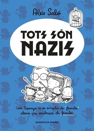 TOTS SÓN NAZIS | 9788417910723 | SALÓ, ALEIX | Llibreria Aqualata | Comprar libros en catalán y castellano online | Comprar libros Igualada