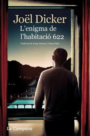 ENIGMA DE L'HABITACIÓ 622, L' | 9788416863716 | DICKER, JOËL | Llibreria Aqualata | Comprar libros en catalán y castellano online | Comprar libros Igualada