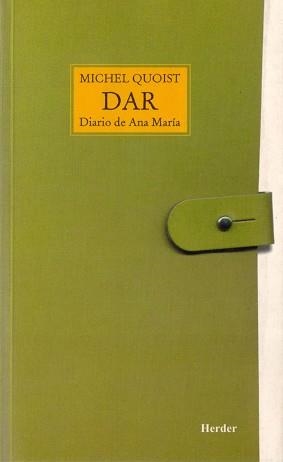 DAR, DIARIO DE ANA MARIA | 9788425401701 | QUOIST, MICHEL | Llibreria Aqualata | Comprar libros en catalán y castellano online | Comprar libros Igualada