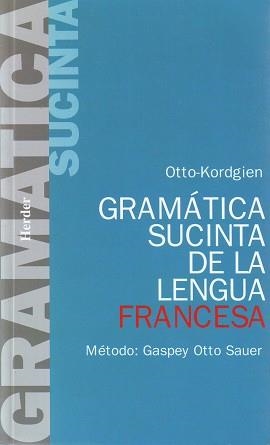 GRAMATICA SUCINTA DE LA LENGUA FRANCESA | 9788425400971 | Llibreria Aqualata | Comprar libros en catalán y castellano online | Comprar libros Igualada