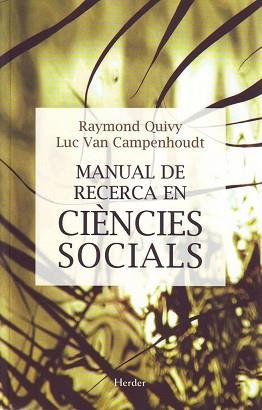MANUAL DE RECERCA EN CIENCIES SOCIALS | 9788425419416 | QUIVY, RAYMOND | Llibreria Aqualata | Comprar libros en catalán y castellano online | Comprar libros Igualada