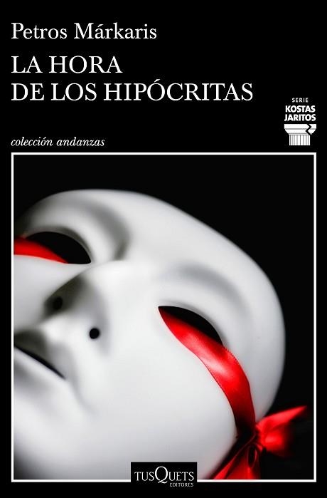 HORA DE LOS HIPÓCRITAS, LA | 9788490668030 | MÁRKARIS, PETROS | Llibreria Aqualata | Comprar libros en catalán y castellano online | Comprar libros Igualada