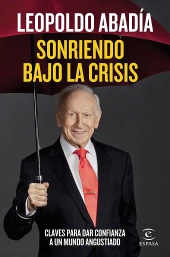 SONRIENDO BAJO LA CRISIS | 9788467060218 | ABADÍA, LEOPOLDO | Llibreria Aqualata | Comprar libros en catalán y castellano online | Comprar libros Igualada