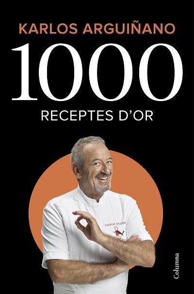 1000 RECEPTES D'OR | 9788466426459 | ARGUIÑANO, KARLOS | Llibreria Aqualata | Comprar libros en catalán y castellano online | Comprar libros Igualada