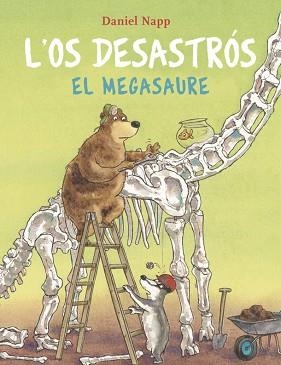 OS DESASTRÓS I EL MEGASAURE, L' | 9788424666620 | NAPP, DANIEL | Llibreria Aqualata | Comprar libros en catalán y castellano online | Comprar libros Igualada