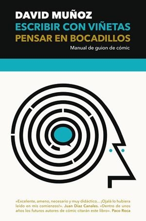 ESCRIBIR CON VIÑETAS, PENSAR EN BOCADILLOS | 9788417645083 | MUÑOZ PANTIGA, DAVID | Llibreria Aqualata | Comprar libros en catalán y castellano online | Comprar libros Igualada