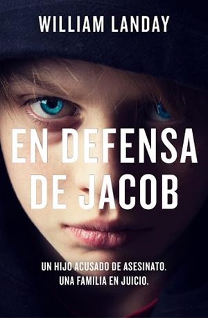 EN DEFENSA DE JACOB | 9788466667678 | LANDAY, WILLIAM | Llibreria Aqualata | Comprar libros en catalán y castellano online | Comprar libros Igualada