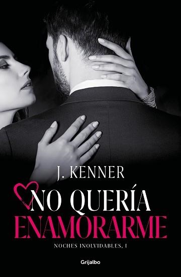 NO QUERÍA ENAMORARME (NOCHES INOLVIDABLES 1) | 9788425358609 | KENNER, J. | Llibreria Aqualata | Comprar libros en catalán y castellano online | Comprar libros Igualada