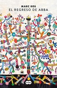 REGRESO DE ABBA, EL | 9788491294795 | ROS, MARC | Llibreria Aqualata | Comprar libros en catalán y castellano online | Comprar libros Igualada