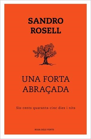 UNA FORTA ABRAÇADA | 9788417909352 | ROSELL, SANDRO | Llibreria Aqualata | Comprar llibres en català i castellà online | Comprar llibres Igualada