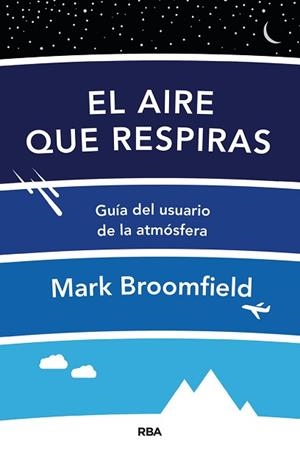AIRE QUE RESPIRAS, EL | 9788491874065 | BROOMFIELD, MARK | Llibreria Aqualata | Comprar libros en catalán y castellano online | Comprar libros Igualada