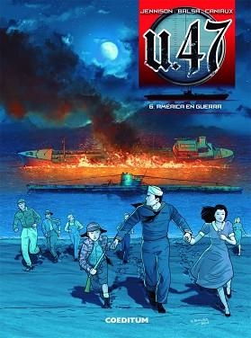 U47 06 AMERICA EN GUERRA | 9788416249343 | JENNISON/ BALSA/ CANIAUX | Llibreria Aqualata | Comprar libros en catalán y castellano online | Comprar libros Igualada