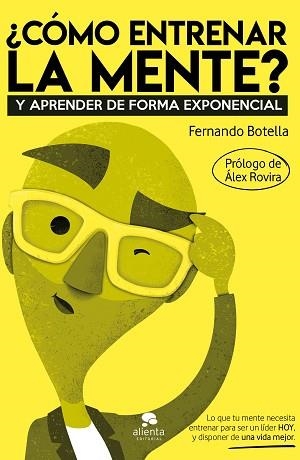 CÓMO ENTRENAR LA MENTE? | 9788413440132 | BOTELLA, FERNANDO | Llibreria Aqualata | Comprar libros en catalán y castellano online | Comprar libros Igualada