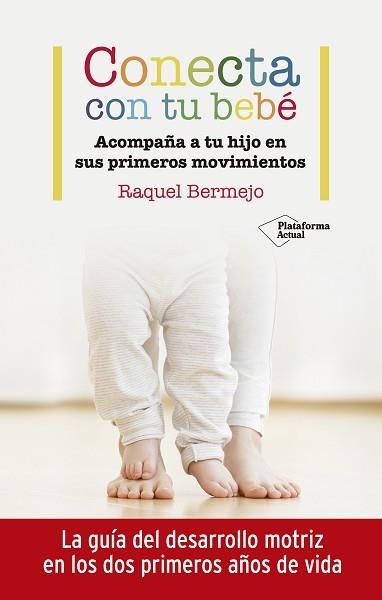 CONECTA CON TU BEBÉ | 9788417886899 | BERMEJO, RAQUEL | Llibreria Aqualata | Comprar libros en catalán y castellano online | Comprar libros Igualada