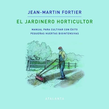JARDINERO HORTICULTOR, EL | 9788412074376 | Llibreria Aqualata | Comprar libros en catalán y castellano online | Comprar libros Igualada