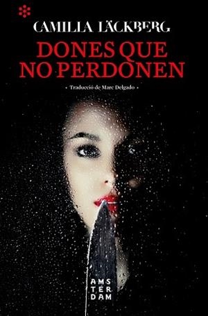 DONES QUE NO PERDONEN | 9788417918262 | LÄCKBERG, CAMILLA | Llibreria Aqualata | Comprar libros en catalán y castellano online | Comprar libros Igualada