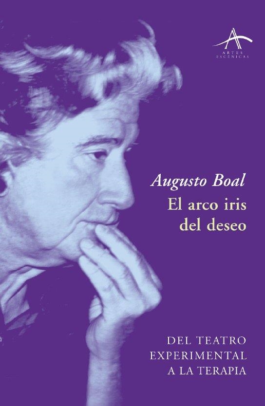 ARCO IRIS DEL DESEO, EL | 9788484282310 | BOAL, AUGUSTO | Llibreria Aqualata | Comprar libros en catalán y castellano online | Comprar libros Igualada
