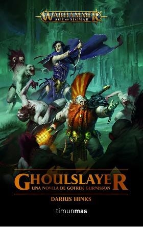 GHOULSLAYER. UNA NOVELA DE GOTREK GURNISSON | 9788445008089 | HINKS, DARIUS | Llibreria Aqualata | Comprar libros en catalán y castellano online | Comprar libros Igualada