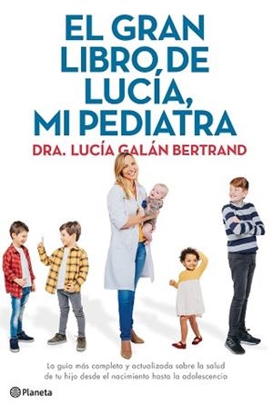 GRAN LIBRO DE LUCÍA, MI PEDIATRA, EL | 9788408226789 | GALÁN BERTRAND, LUCÍA | Llibreria Aqualata | Comprar libros en catalán y castellano online | Comprar libros Igualada