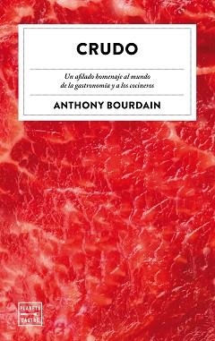 CRUDO | 9788408226871 | BOURDAIN, ANTHONY | Llibreria Aqualata | Comprar libros en catalán y castellano online | Comprar libros Igualada