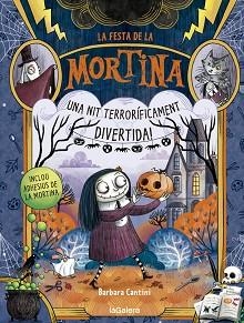MORTINA. LA FESTA DE LA MORTINA | 9788424667467 | CANTINI, BARBARA | Llibreria Aqualata | Comprar libros en catalán y castellano online | Comprar libros Igualada