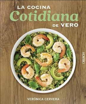 COCINA COTIDIANA DE VERO, LA | 9788441541993 | CERVERA, VERÓNICA | Llibreria Aqualata | Comprar libros en catalán y castellano online | Comprar libros Igualada
