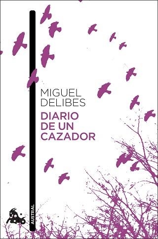 DIARIO DE UN CAZADOR | 9788423356126 | DELIBES, MIGUEL | Llibreria Aqualata | Comprar libros en catalán y castellano online | Comprar libros Igualada