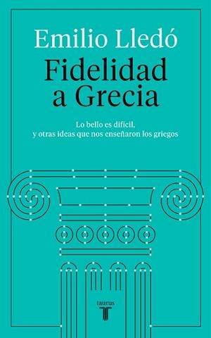 FIDELIDAD A GRECIA | 9788430623532 | LLEDÓ, EMILIO | Llibreria Aqualata | Comprar llibres en català i castellà online | Comprar llibres Igualada