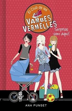 CLUB DE LES VAMBES VERMELLES 17, EL. SURPRISE, SOM AQUÍ! | 9788417922993 | PUNSET, ANA | Llibreria Aqualata | Comprar llibres en català i castellà online | Comprar llibres Igualada