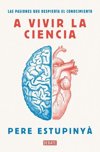 A VIVIR LA CIENCIA | 9788418006586 | ESTUPINYÀ, PERE | Llibreria Aqualata | Comprar libros en catalán y castellano online | Comprar libros Igualada