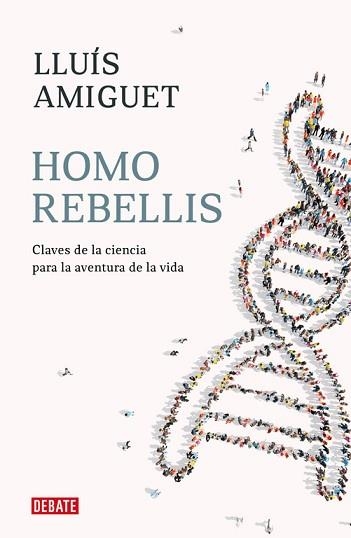 HOMO REBELLIS | 9788418006234 | AMIGUET, LLUIS | Llibreria Aqualata | Comprar libros en catalán y castellano online | Comprar libros Igualada