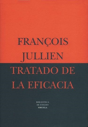 TRATADO DE LA EFICACIA (BIB. DE ENSAYO) | 9788478444434 | JULLIEN, FRANÇOIS | Llibreria Aqualata | Comprar llibres en català i castellà online | Comprar llibres Igualada