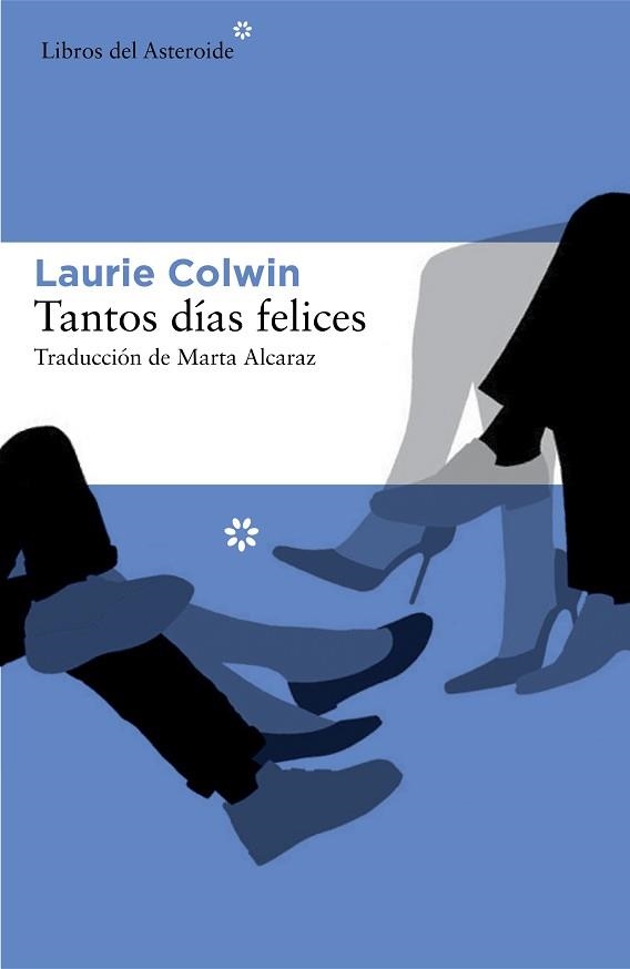 TANTOS DÍAS FELICES | 9788416213245 | COLWIN, LAURIE | Llibreria Aqualata | Comprar libros en catalán y castellano online | Comprar libros Igualada