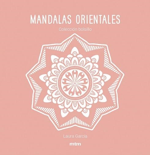 MANDALAS ORIENTALES | 9788417165482 | GARCÍA GARCÍA, LAURA | Llibreria Aqualata | Comprar llibres en català i castellà online | Comprar llibres Igualada